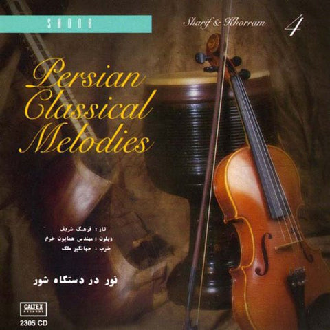 Nour - Persian Classical Melodies Vol 4